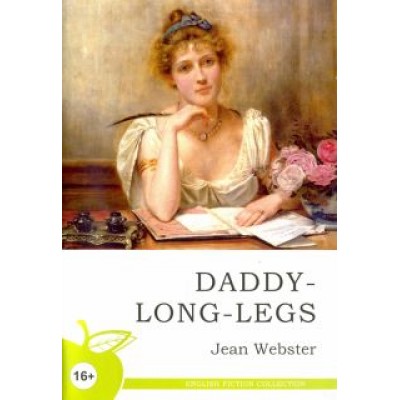 Jean Webster: Daddy-Long-Legs Jean Webster: Daddy-Long-Legs