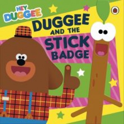 Duggee and the Stick Badge Duggee and the Stick Badge