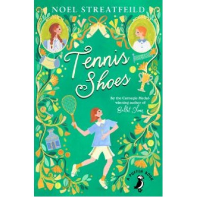 Noel Streatfeild: Tennis Shoes Noel Streatfeild: Tennis Shoes