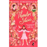 Noel Streatfeild: Theatre Shoes