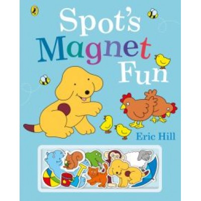 Eric Hill: Spot's Magnet Fun Eric Hill: Spot's Magnet Fun