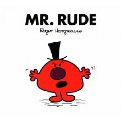 Adam Hargreaves: Mr. Rude Adam Hargreaves: Mr. Rude