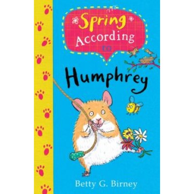 Betty Birney: Spring According to Humphrey Betty Birney: Spring According to Humphrey