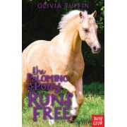 Olivia Tuffin: The Palomino Pony Runs Free