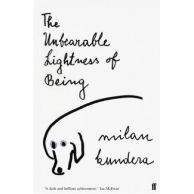 Milan Kundera: The Unbearable Lightness of Being Milan Kundera: The Unbearable Lightness of Being