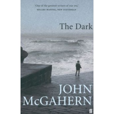 John McGahern: The Dark John McGahern: The Dark