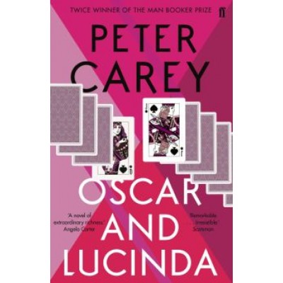 Peter Carey: Oscar and Lucinda Peter Carey: Oscar and Lucinda