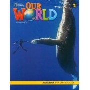 Our World. 2nd Edition. Level 2. Workbook with Online Practice