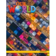 Kang, Crandall: Our World. 2nd Edition. Level 6. Workbook