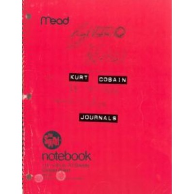 Kurt Cobain: Kurt Cobain. Journals Kurt Cobain: Kurt Cobain. Journals