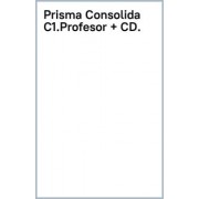 Prisma C1. Consolida. Libro del profesor