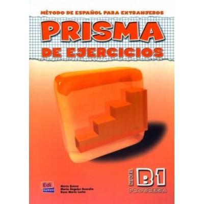 Bueno, Perni, Cuadros: Prisma B1. Progresa. Libro de ejercicios Bueno, Perni, Cuadros: Prisma B1. Progresa. Libro de ejercicios