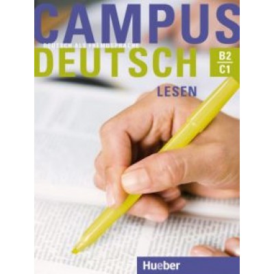 Bayerlein, Buchner: Campus Deutsch. Lesen. Kursbuch. B2/C1. Deutsch als Fremdsprache Bayerlein, Buchner: Campus Deutsch. Lesen. Kursbuch. B2/C1. Deutsch als Fremdsprache