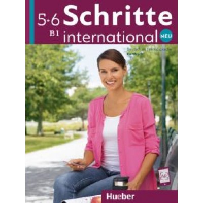 Hilpert, Orth-Chambah, Kerner: Schritte international Neu 5+6. Kursbuch. Deutsch als Fremdsprache Hilpert, Orth-Chambah, Kerner: Schritte international Neu 5+6. Kursbuch. Deutsch als Fremdsprache