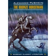 Alexander Pushkin: The Bronze Horseman