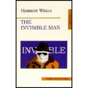 Herbert Wells: The Invisible Man