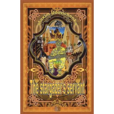 Maxim Udovichenko: The stargazer's servant Maxim Udovichenko: The stargazer's servant