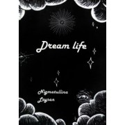 Ляйсан Нигматуллина: Дрим-лайф