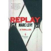 Marc Levy: Replay