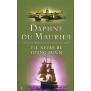Maurier Du: I'll Never Be Young Again