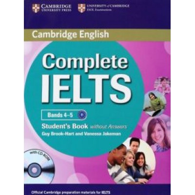 Brook-Hart, Jakeman: Complete IELTS. Bands 4-5. Student's Book without Answers (+CD) Brook-Hart, Jakeman: Complete IELTS. Bands 4-5. Student's Book without Answers (+CD)