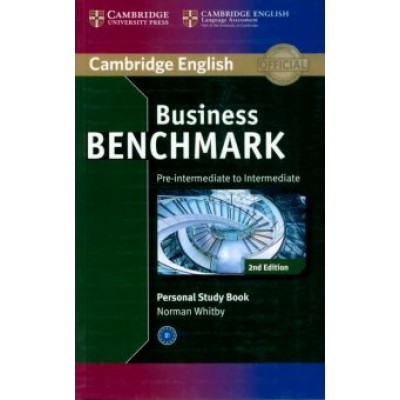 Norman Whitby: Business Benchmark. Pre-intermediate to Intermediate. BULATS and Business Preliminary Personal Study Norman Whitby: Business Benchmark. Pre-intermediate to Intermediate. BULATS and Business Preliminary Personal Study