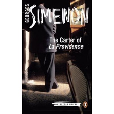 Georges Simenon: The Carter of 'La Providence' Georges Simenon: The Carter of 'La Providence'