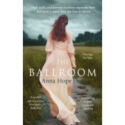 Anna Hope: The Ballroom