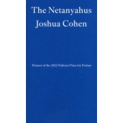 Joshua Cohen: The Netanyahus