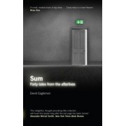 David Eagleman: Sum. Forty Tales from the Afterlives