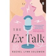 Rachel Solomon: The Ex Talk