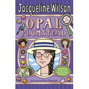 Jacqueline Wilson: Opal Plumstead