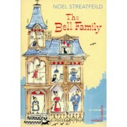Noel Streatfeild: The Bell Family