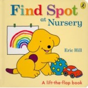 Eric Hill: Find Spot at Nursery