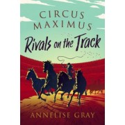 Annelise Gray: Rivals on the Track