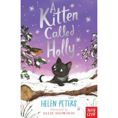 Helen Peters: A Kitten Called Holly Helen Peters: A Kitten Called Holly