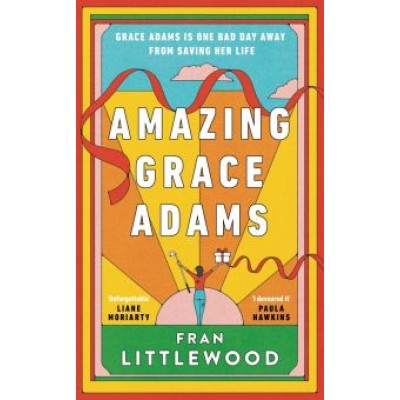 Fran Littlewood: Amazing Grace Adams Fran Littlewood: Amazing Grace Adams
