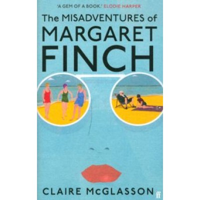 Claire McGlasson: The Misadventures of Margaret Finch Claire McGlasson: The Misadventures of Margaret Finch