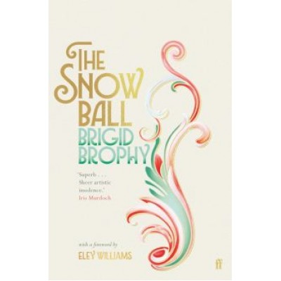 Brigid Brophy: The Snow Ball Brigid Brophy: The Snow Ball