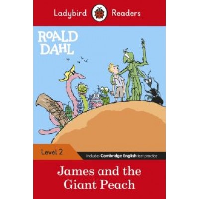 Roald Dahl: James and the Giant Peach Roald Dahl: James and the Giant Peach