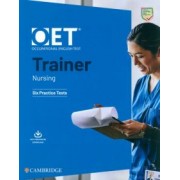 OET Trainer Nursing. Six Practice Tests with Answers with Resource Download