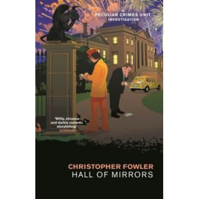 Christopher Fowler: Hall of Mirrors Christopher Fowler: Hall of Mirrors