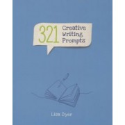 Lisa Dyer: 321 Creative Writing Prompts