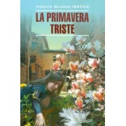 Ибаньес Бласко: La primavera triste