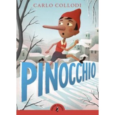 Carlo Collodi: Pinocchio Carlo Collodi: Pinocchio