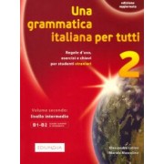 Latino, Muscolino: Una grammatica italiana per tutti 2. Edizione aggiornata. Livello intermedio. B1-B2