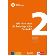 Ballweg, Drumm, Hufeisen: Wie lernt man die Fremdsprache Deutsch? Fort- und Weiterbildung weltweit. Buch mit DVD