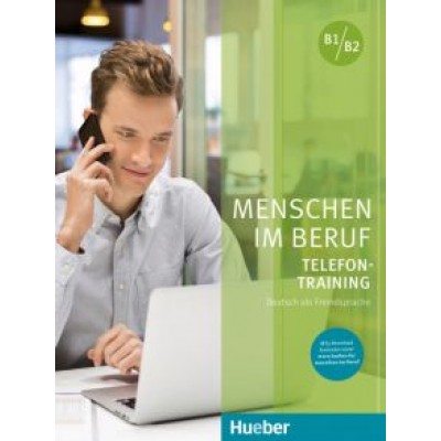 Hering, Matussek: Menschen im Beruf. Telefontraining. B1 - B2. Kursbuch mit Audios online. Deutsch als Fremdsprache Hering, Matussek: Menschen im Beruf. Telefontraining. B1 - B2. Kursbuch mit Audios online. Deutsch als Fremdsprache