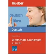 Marion Techmer: Deutsch uben Taschentrainer. Wortschatz Grundstufe. A1 bis B1