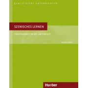 Dieter Kirsch: Szenisches Lernen. Theaterarbeit im DaF-Unterricht. Deutsch als Fremdsprache